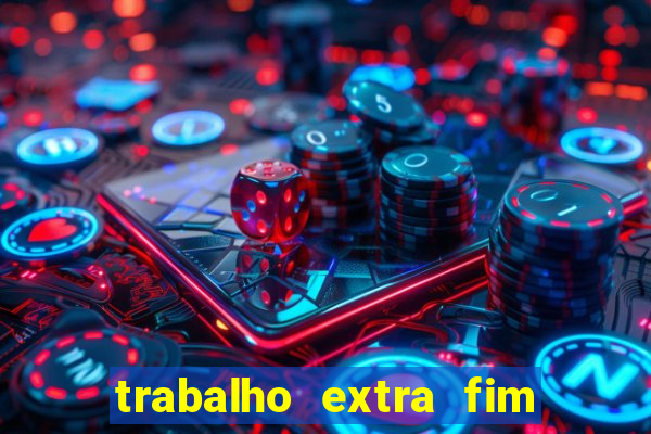 trabalho extra fim de semana porto